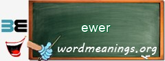WordMeaning blackboard for ewer